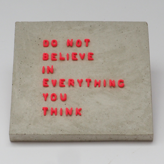 Do not Believe in Everything