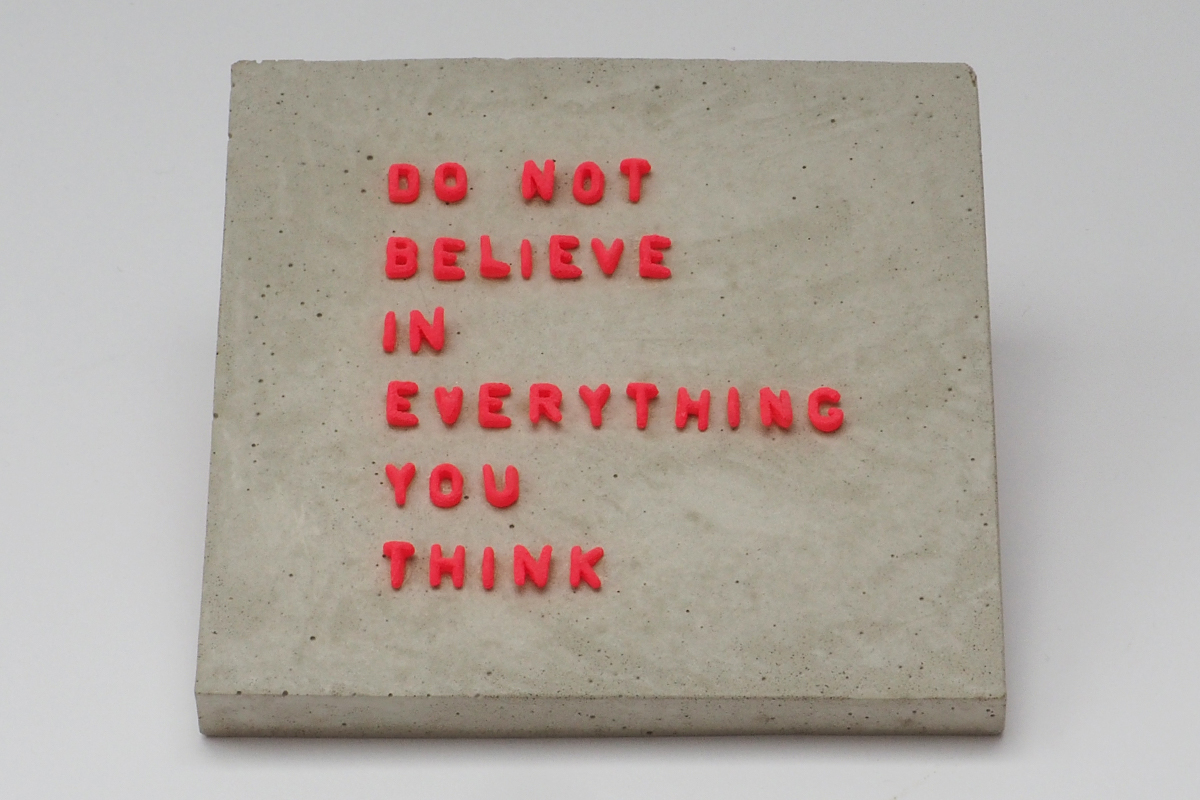 Do not Believe in Everything